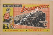 The Wizard - My Own Log Book of Locomotives by D. C. Thomson & Co. Ltd.